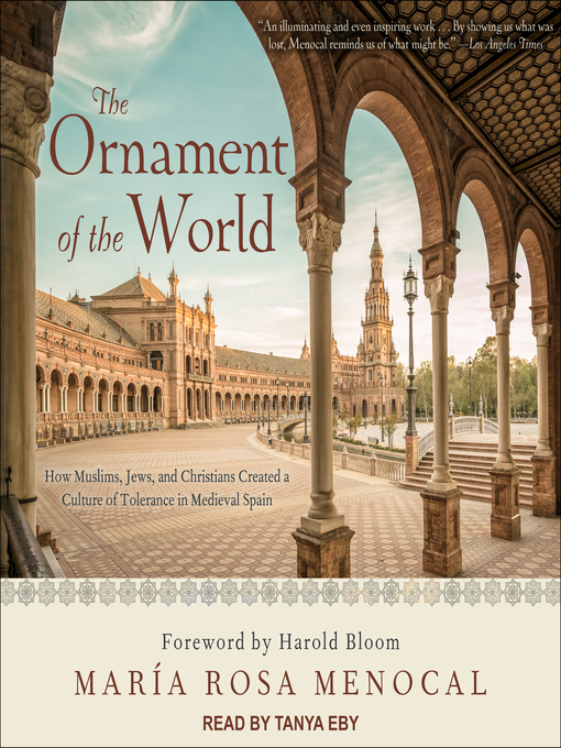 Title details for The Ornament of the World by Maria Rosa Menocal - Available